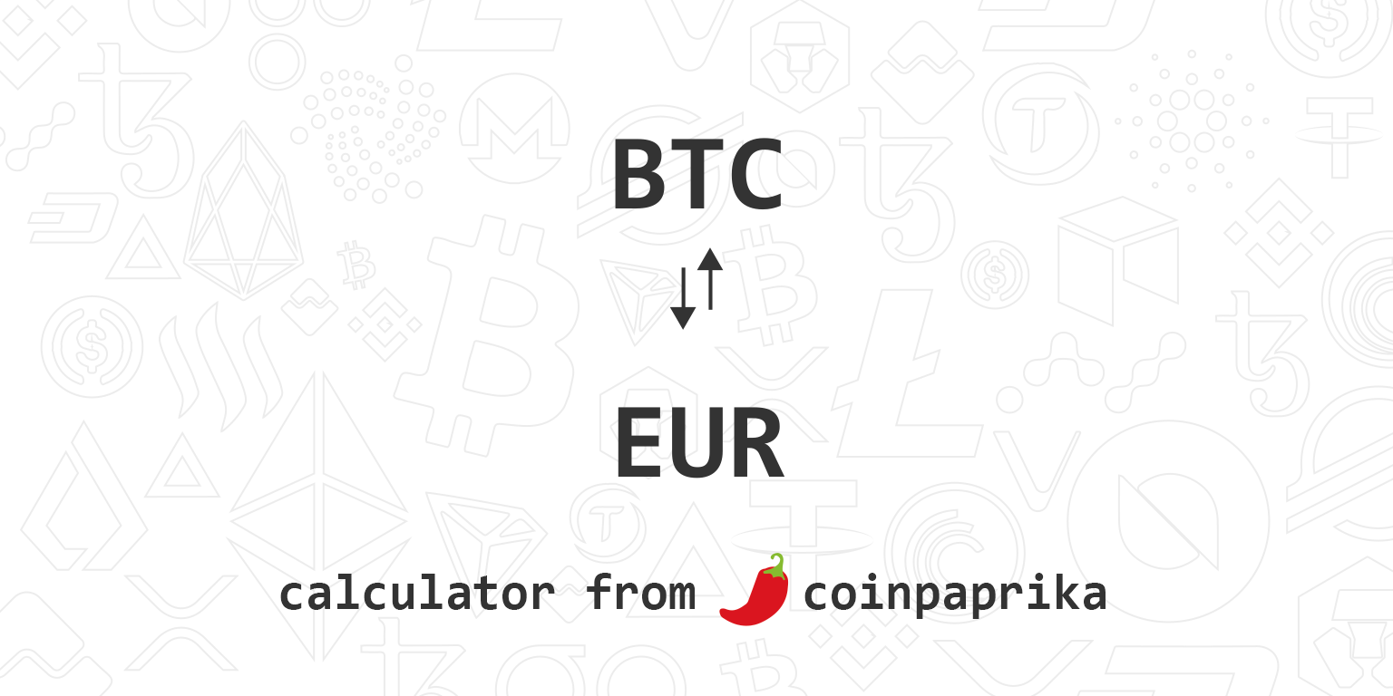 BTC To EUR - How Much BTC Worth in Euros