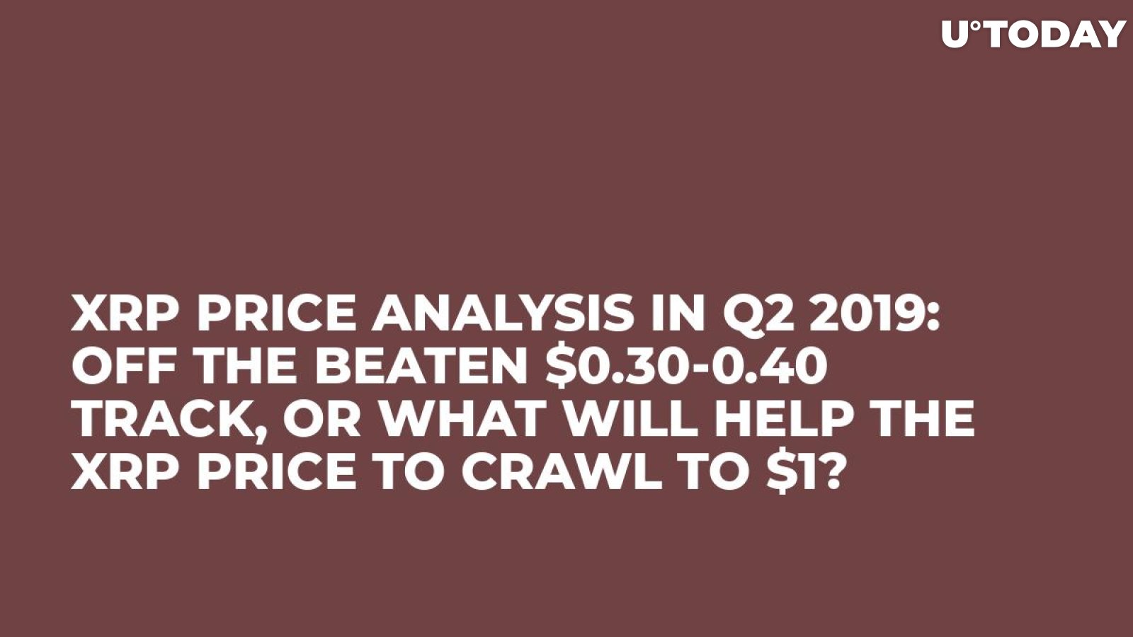 Every Ripple Price Prediction Says the Same Thing: XRP Price Might Reach 10$