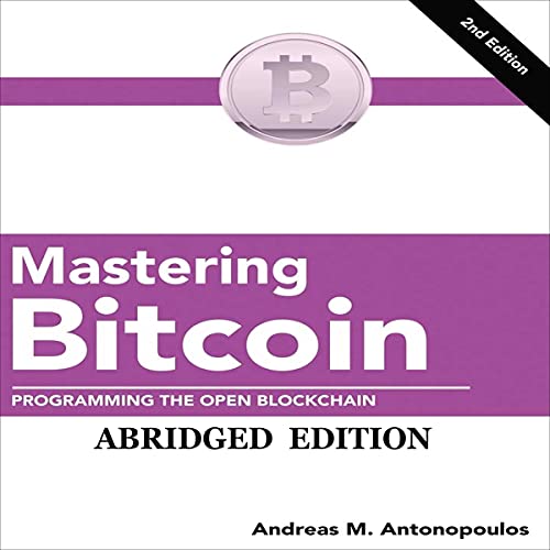 Mastering Bitcoin by Andreas M. Antonopoulos - Audiobook - cryptolog.fun