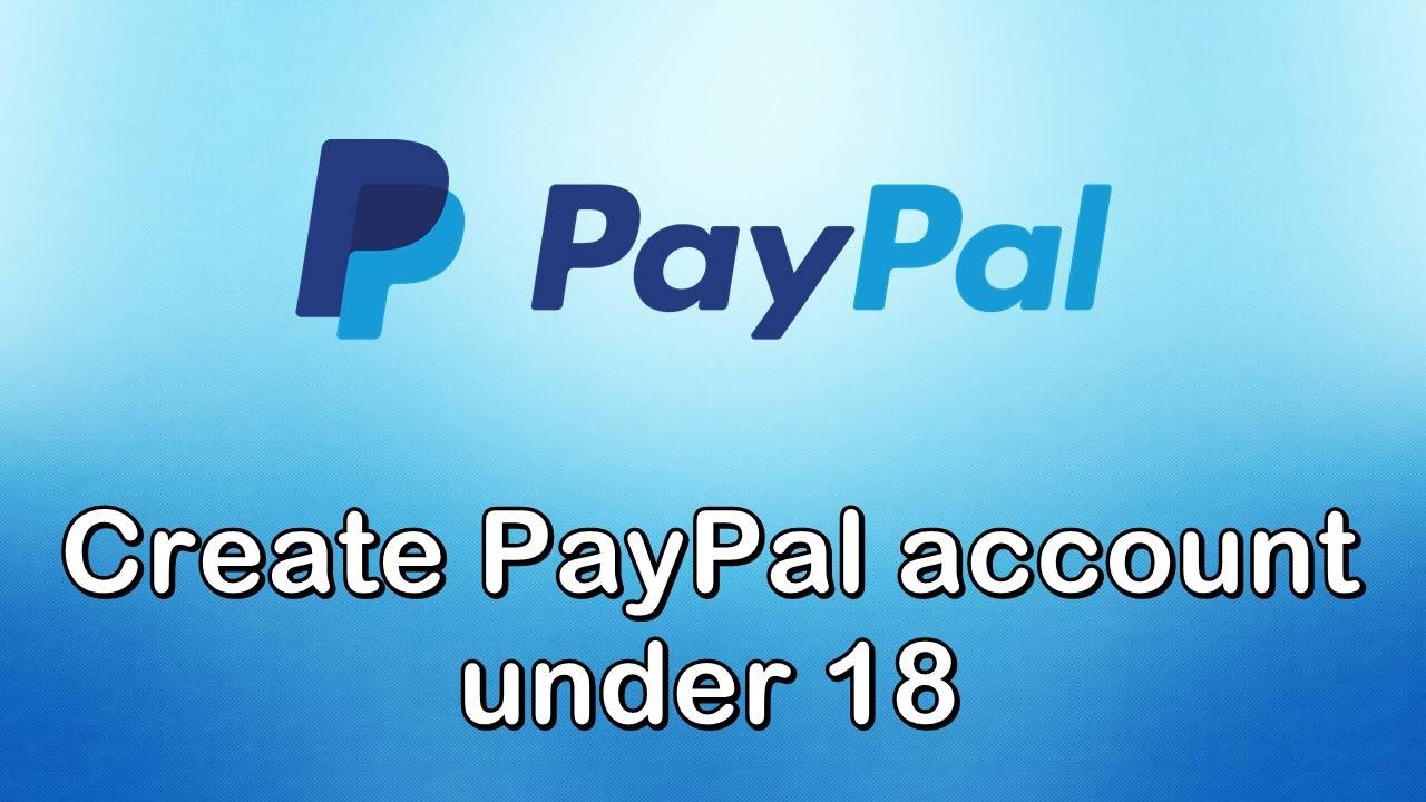 Under 18, account limited. - PayPal Community