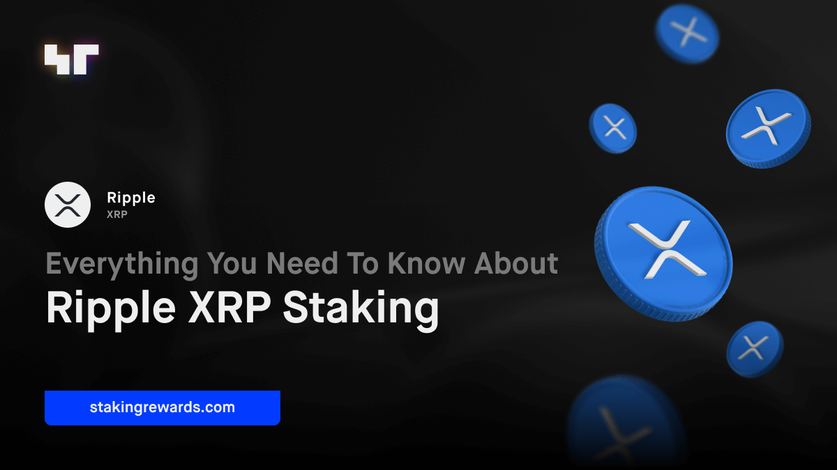 Everything You Need to Know About Ripple XRP Staking | Staking Rewards