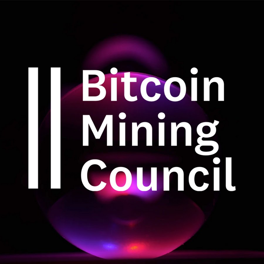 Bitcoin Mining Council | Welcome to the open forum of Bitcoin miners