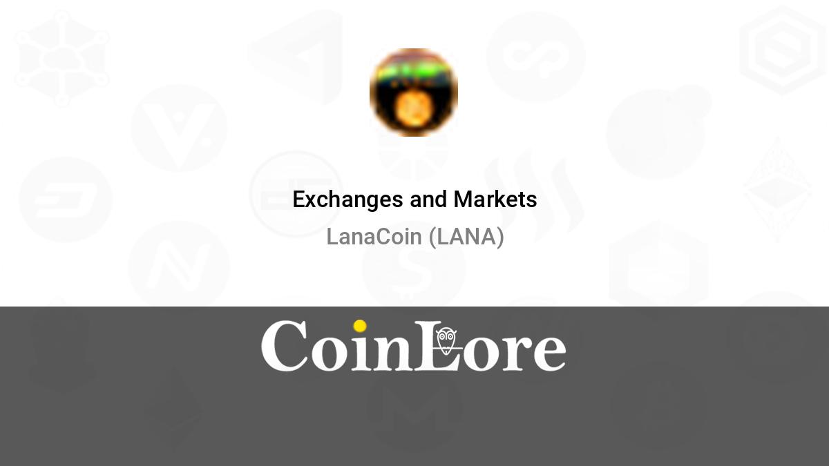 LanaCoin price now, Live LANA price, marketcap, chart, and info | CoinCarp