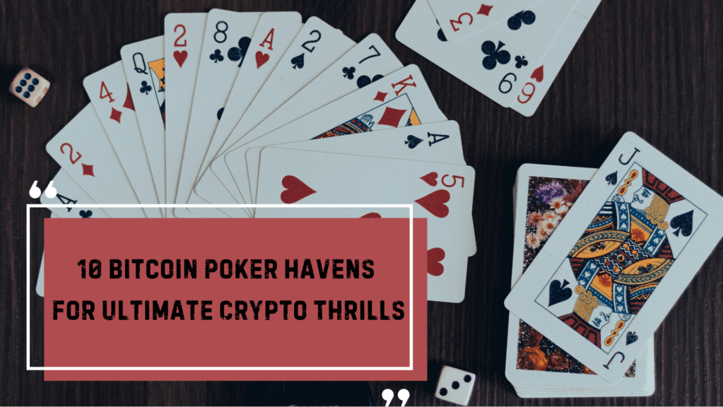 15+ Best Bitcoin & Crypto Poker Sites Our Top Picks Ranked!