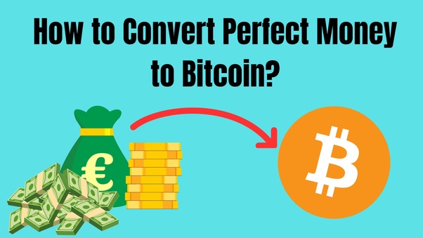 Exchange Perfect Money to Bitcoin (BTC) | Tubetorial