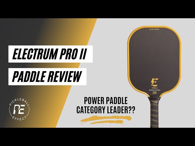 Electrum Pro 2 Pickleball Paddle Review (Updated )