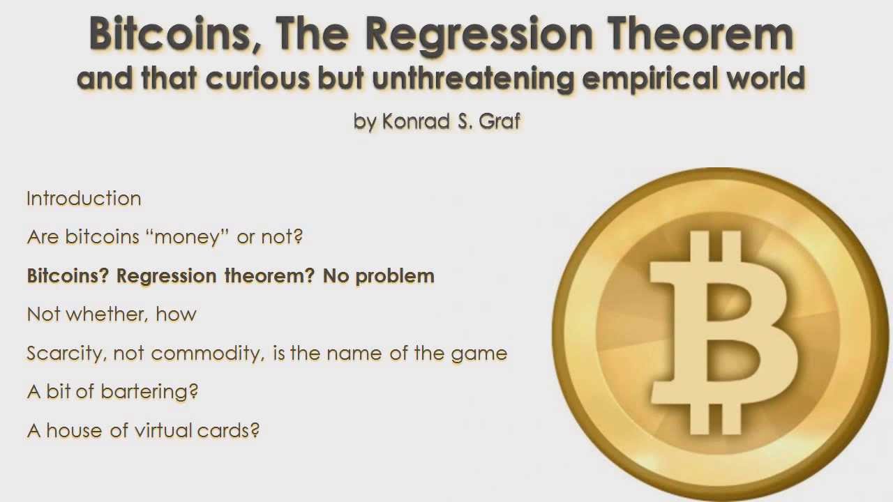 Bitcoin, the Regression Theorem, and the Emergence of a New Medium of Exchange | Mises Institute