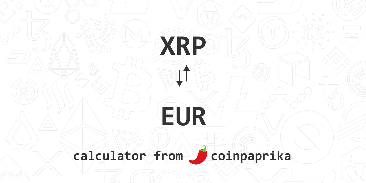 Convert Euros (EUR) and Ripples (XRP): Currency Exchange Rate Conversion Calculator