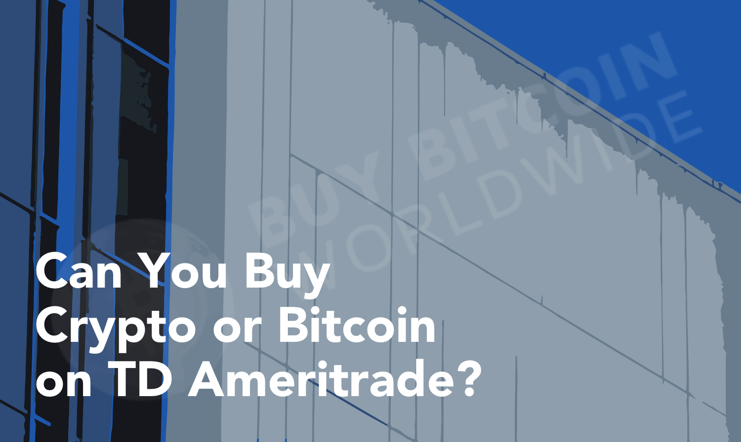 TD Ameritrade and Bitcoin | Is it Offered? | BitIRA®