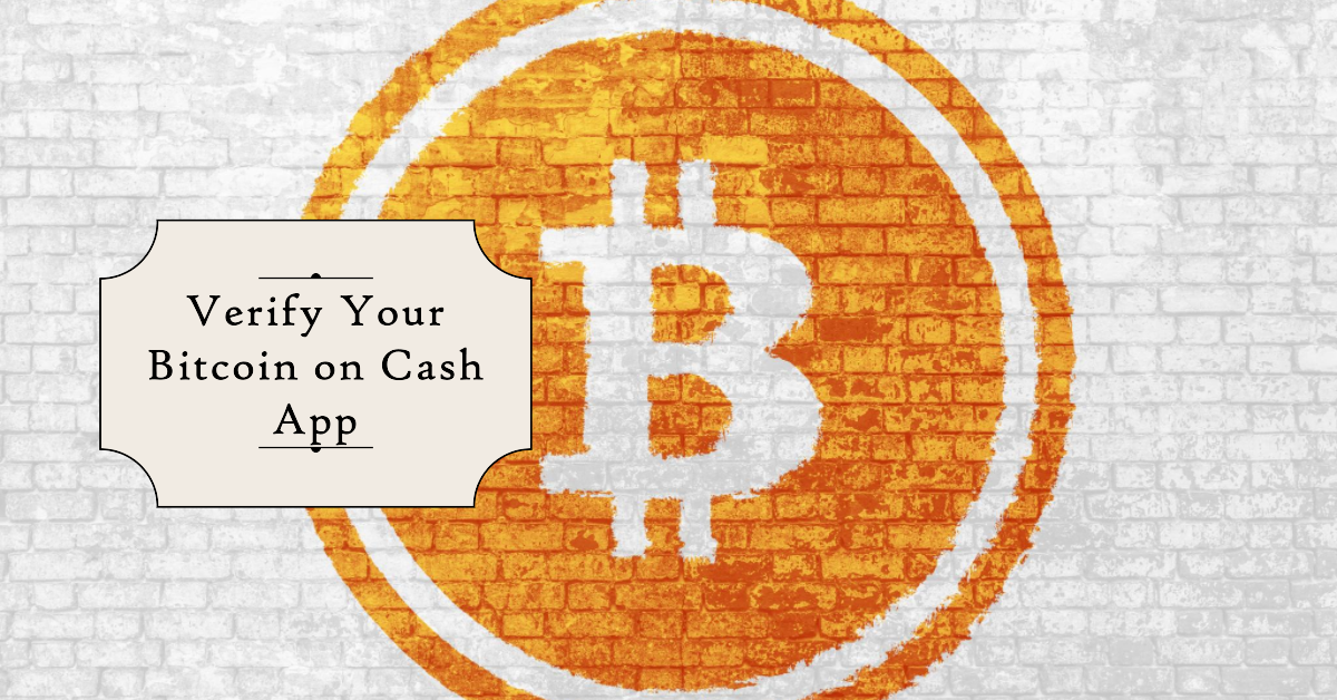 How to Verify Your Bitcoin Wallet on Cash App: A Step-by-Step Guide - Assistance Orange Sénégal