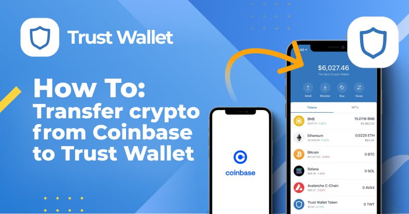 How To Transfer Crypto From Coinbase To Trust Wallet - IsItCrypto