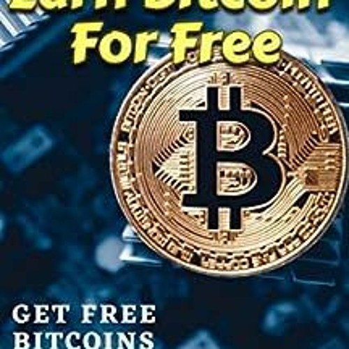 Earn Bitcoin For Free in - CoinCodeCap