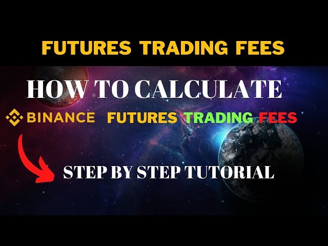 Binance Futures Fees Explained | Fee Calculation & Discounts