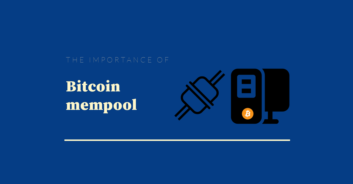 Explained: Mempools and their importance in the Bitcoin mining process