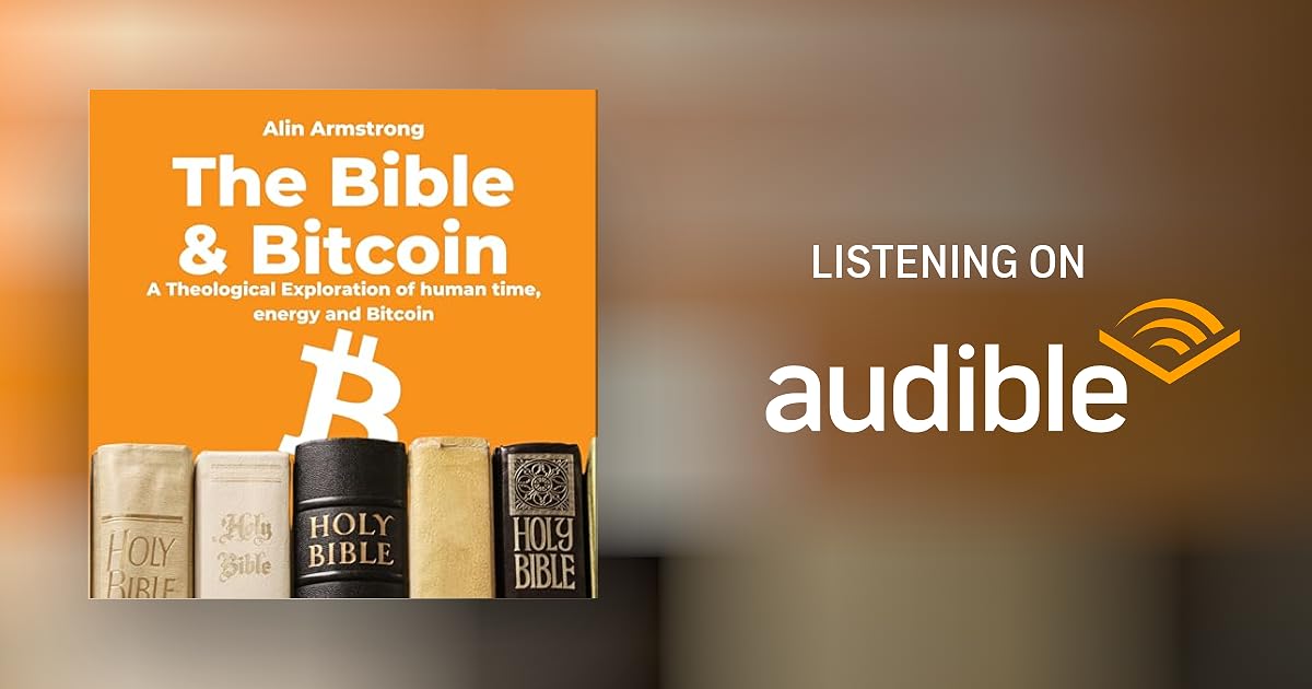 The Bible and Bitcoin by Alin Armstrong - Audiobook - cryptolog.fun