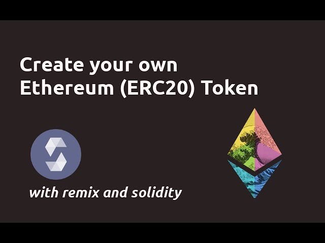 How to Create Your Own ERC Token in 10 Minutes