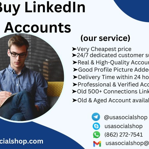 Buy LinkedIn Accounts - % Verified USA & UK Aged