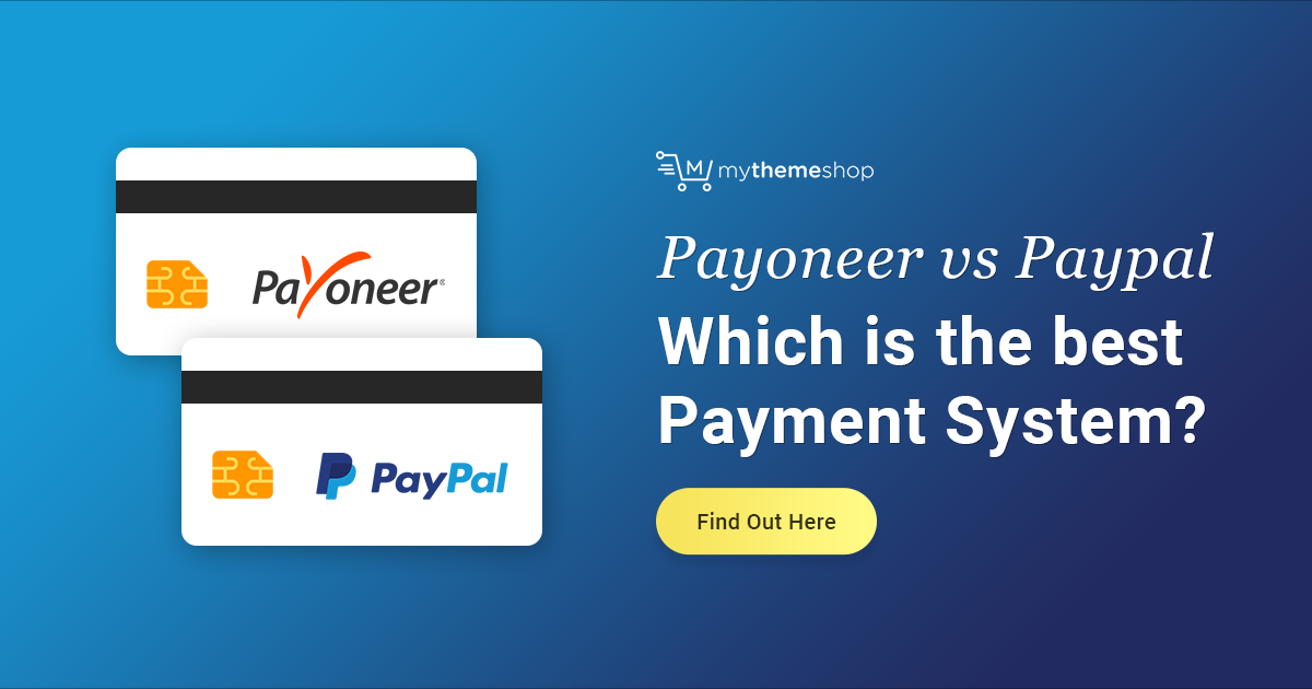 PayPal vs. Payoneer: Which Is the Better Payment Platform?