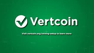 How to Mine Vertcoin (VTC): A Step-by-Step Beginner's Guide