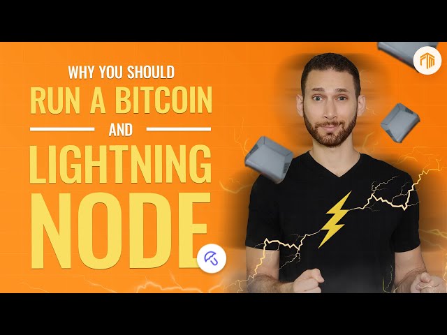 What is the Benefit of Running a Bitcoin Node?