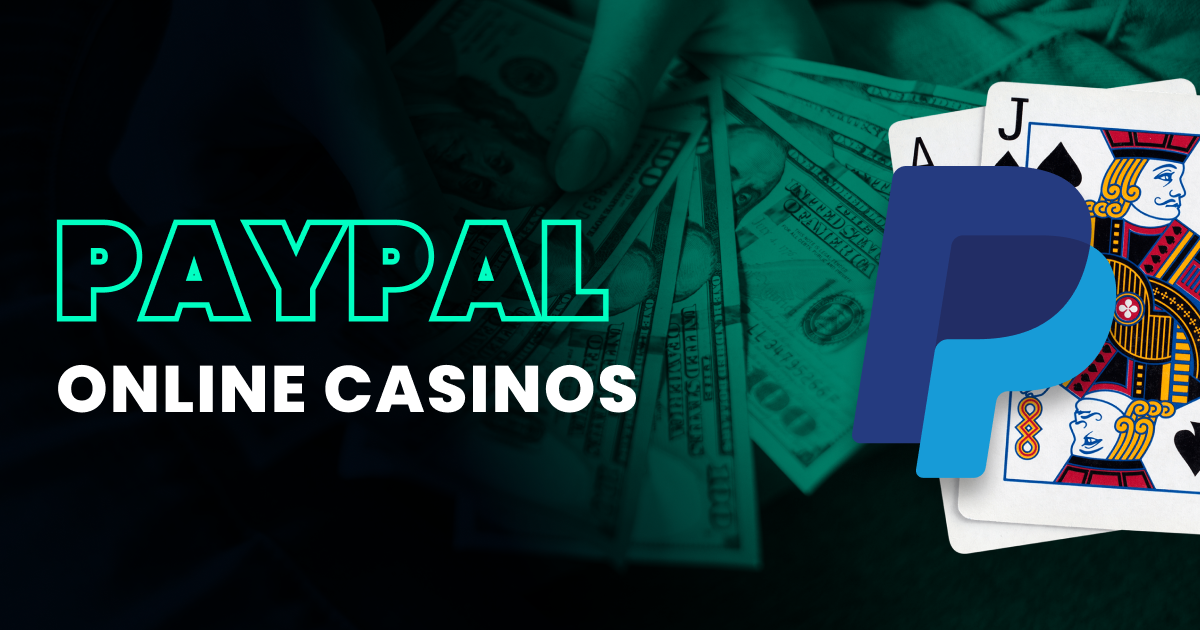 12 Best PayPal Casinos | US Casinos Accepting PayPal in 