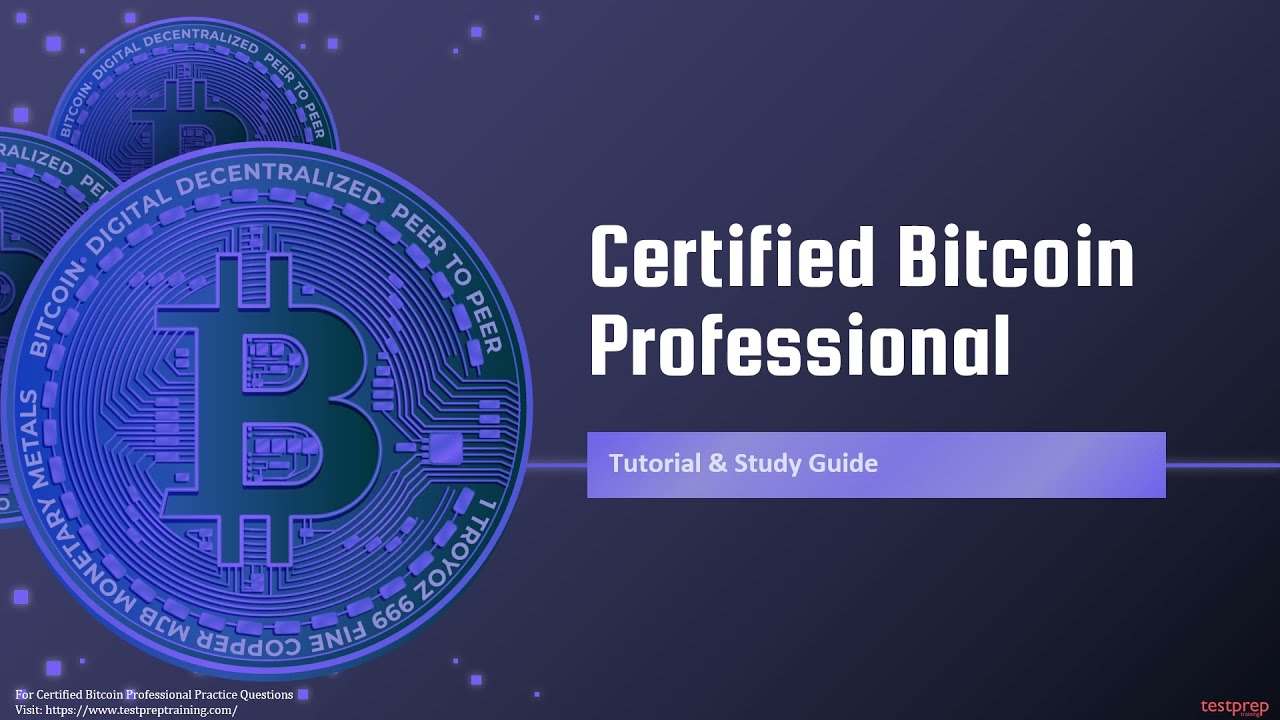 Certified Bitcoin Professional (CBP) - CryptoCurrency Certification Consortium (C4)