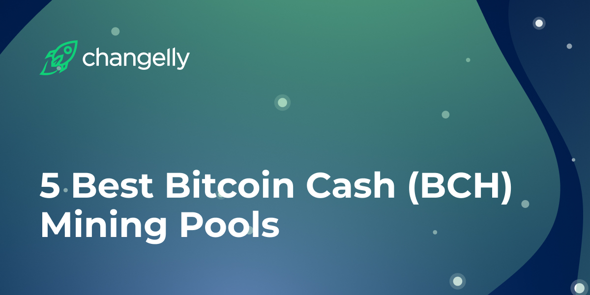 Best Bitcoin Cash BCH Mining Pool - 2Miners