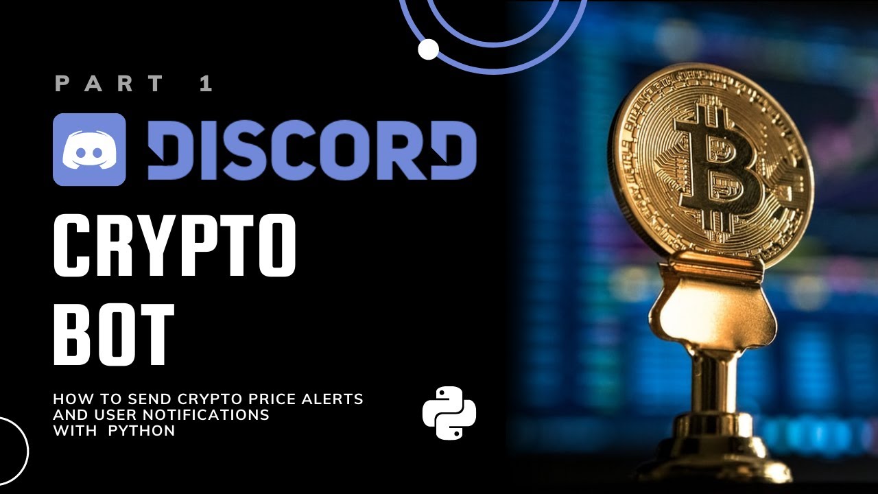 Discord Bot For Bitcoin & Crypto Notifications - Cryptocurrency Alerting