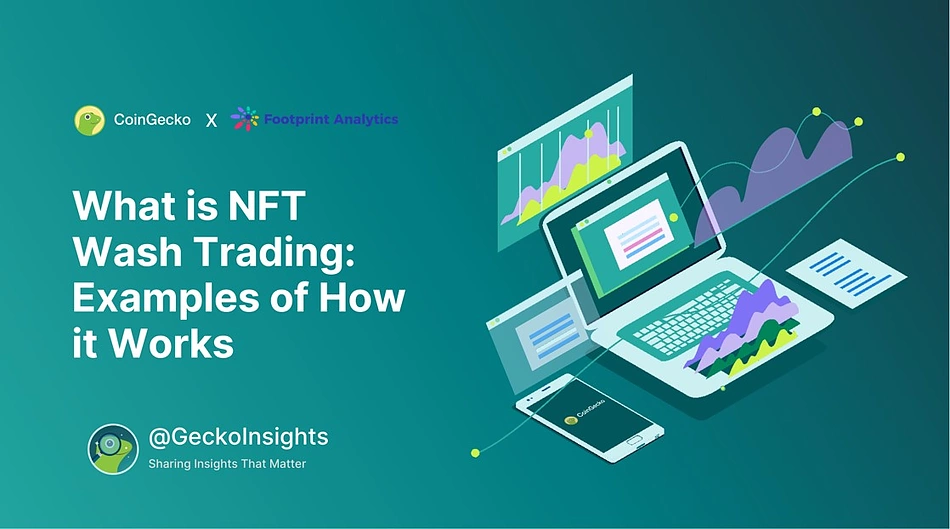 What Is NFT Wash Trading?