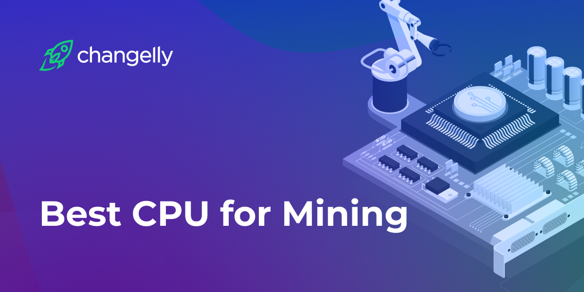 Top CPUs for Mining Cryptocurrency in - Coindoo