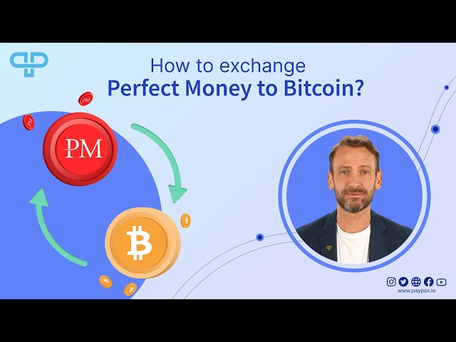 Exchange Perfect Money USD to Bitcoin (BTC)  where is the best exchange rate?