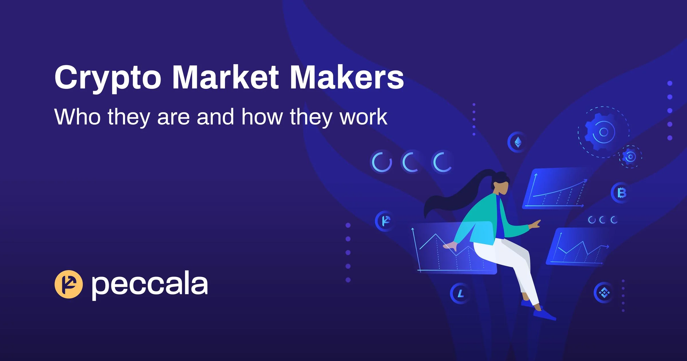 Crypto Market Makers - Building Markets of Digital Assets