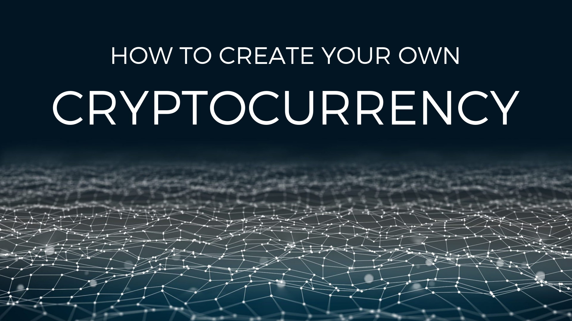 3. How to create your own cryptocurrency? - Kanga University