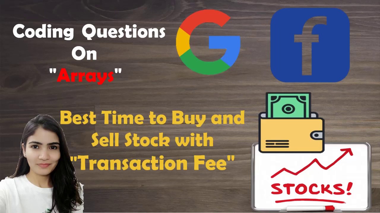 Best Time to Buy and Sell Stock with Transaction Fee - LeetCode Solutions