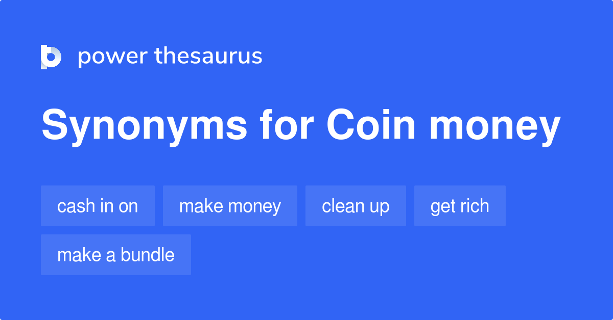 COIN Synonyms | Collins English Thesaurus