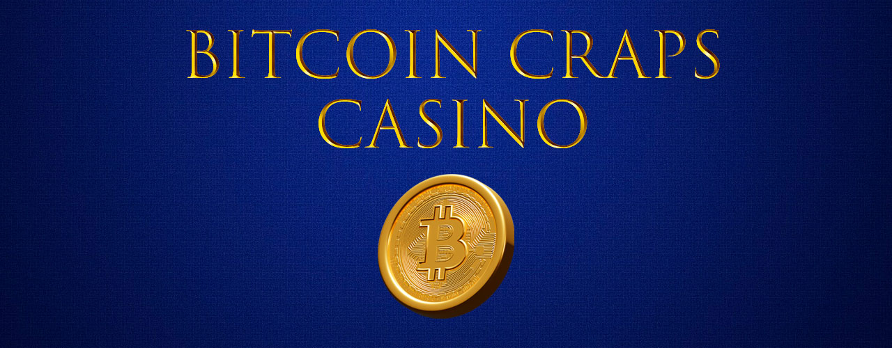 Best Bitcoin Craps Sites - Play BTC Craps