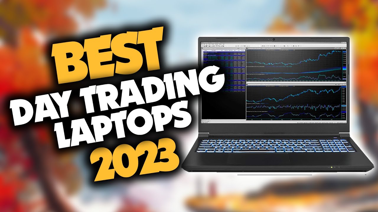 The 7 Best Laptops for Trading in 