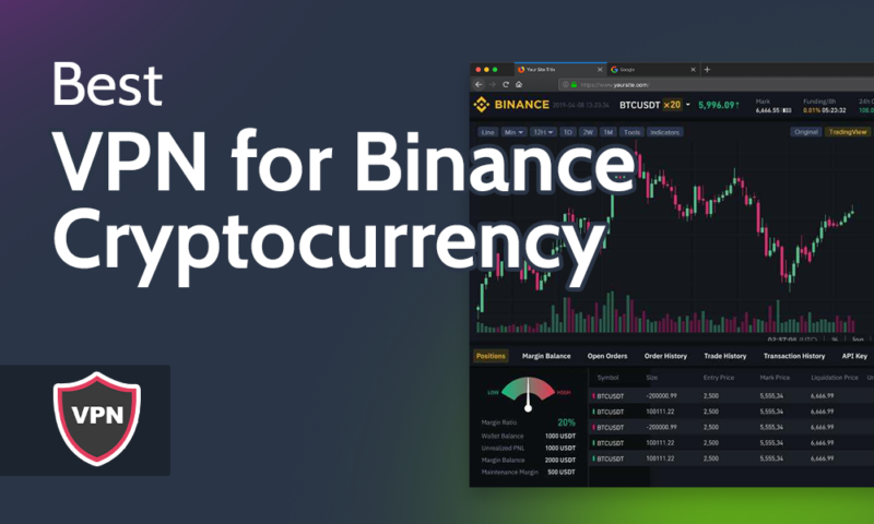 The Best VPN for Binance [How to Use Binance With a VPN]