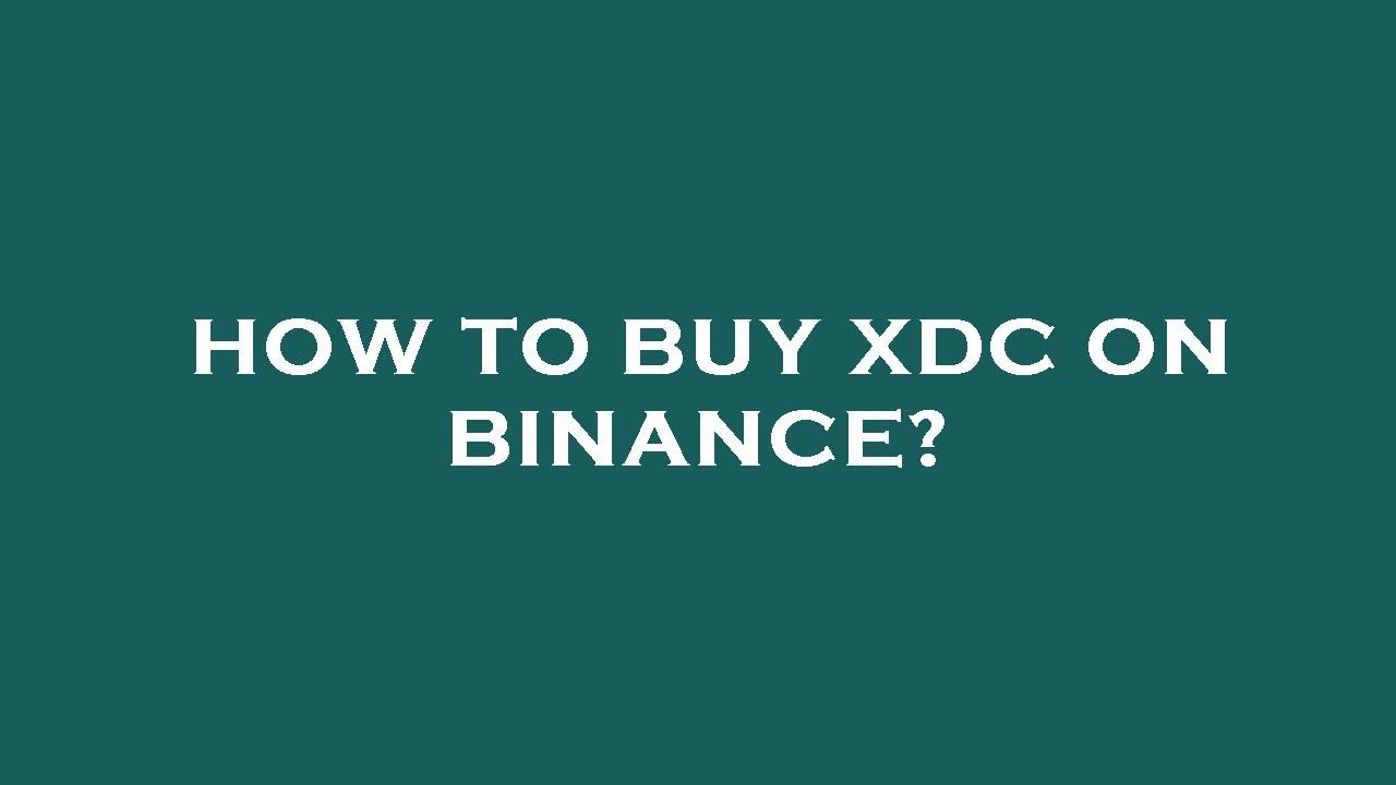 How to buy XDC Network | Buy XDC in 4 steps | cryptolog.fun