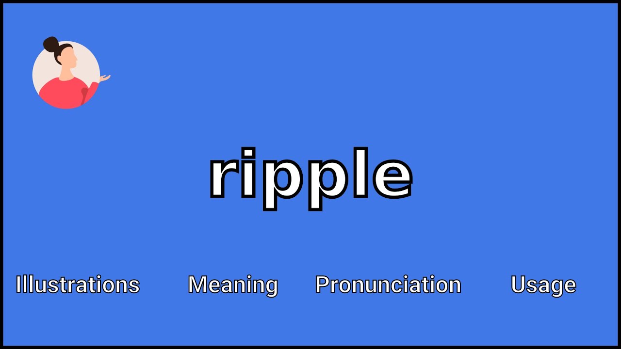 Translate 'ripple' from English to Dutch