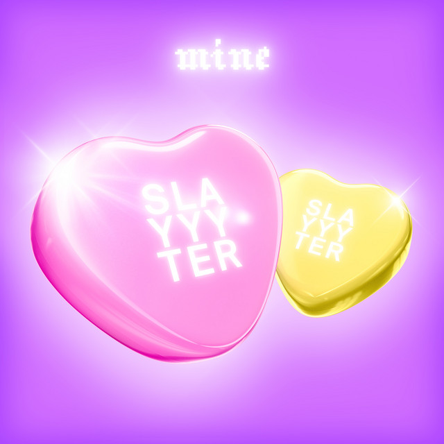 Slayyyter - Mine - EUPHORIA.