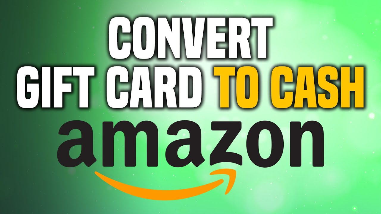 How To Convert an Amazon Gift Card to Cash