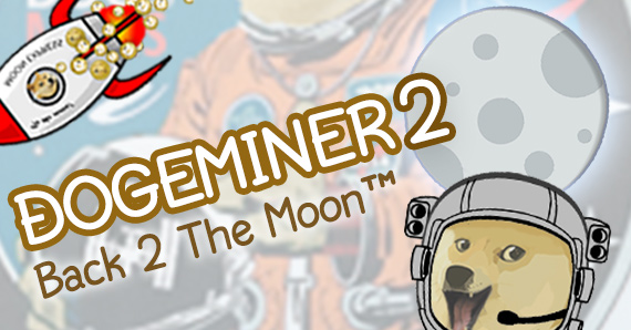 Patch Notes - Dogeminer 2: Devblog 2 The Moon(s)