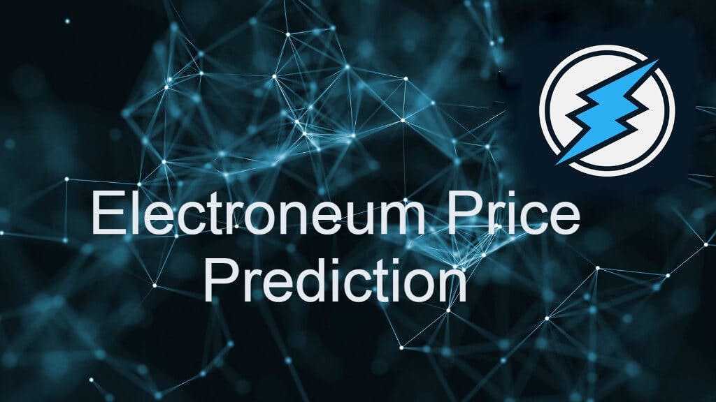Electroneum (ETN) Price Prediction for - - - - BitScreener