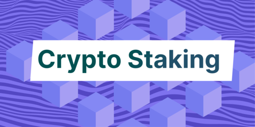 What is Staking? Earning Rewards and Minimising Risks of Staking Crypto