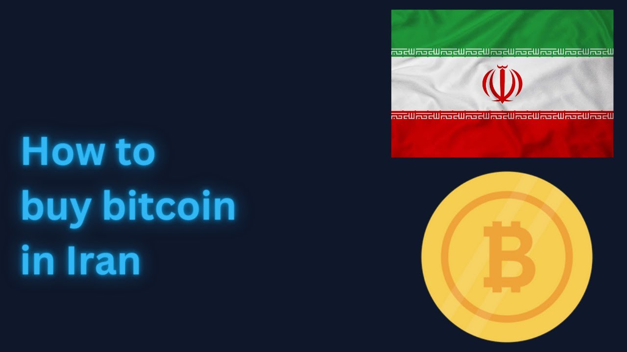 How to buy sell bitcoin and cryptocurrencies in Iran