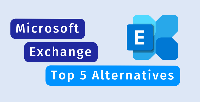 Microsoft Exchange Alternatives: Top 5 Best Options in 