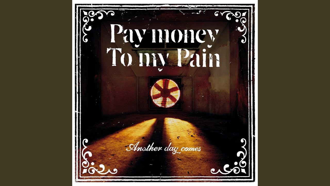 Bury Lyrics Pay money To my Pain ※ cryptolog.fun