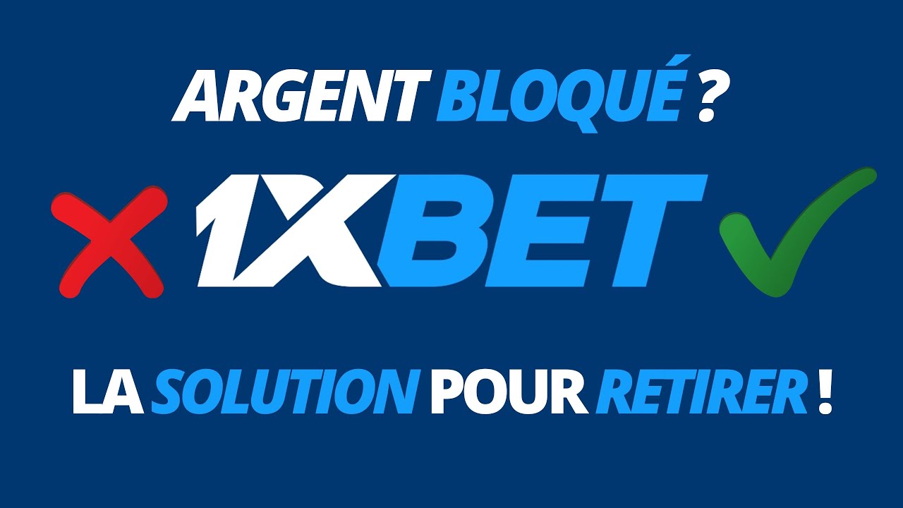 Comment retirer son argent sur 1xbet - 1xBet Cameroun