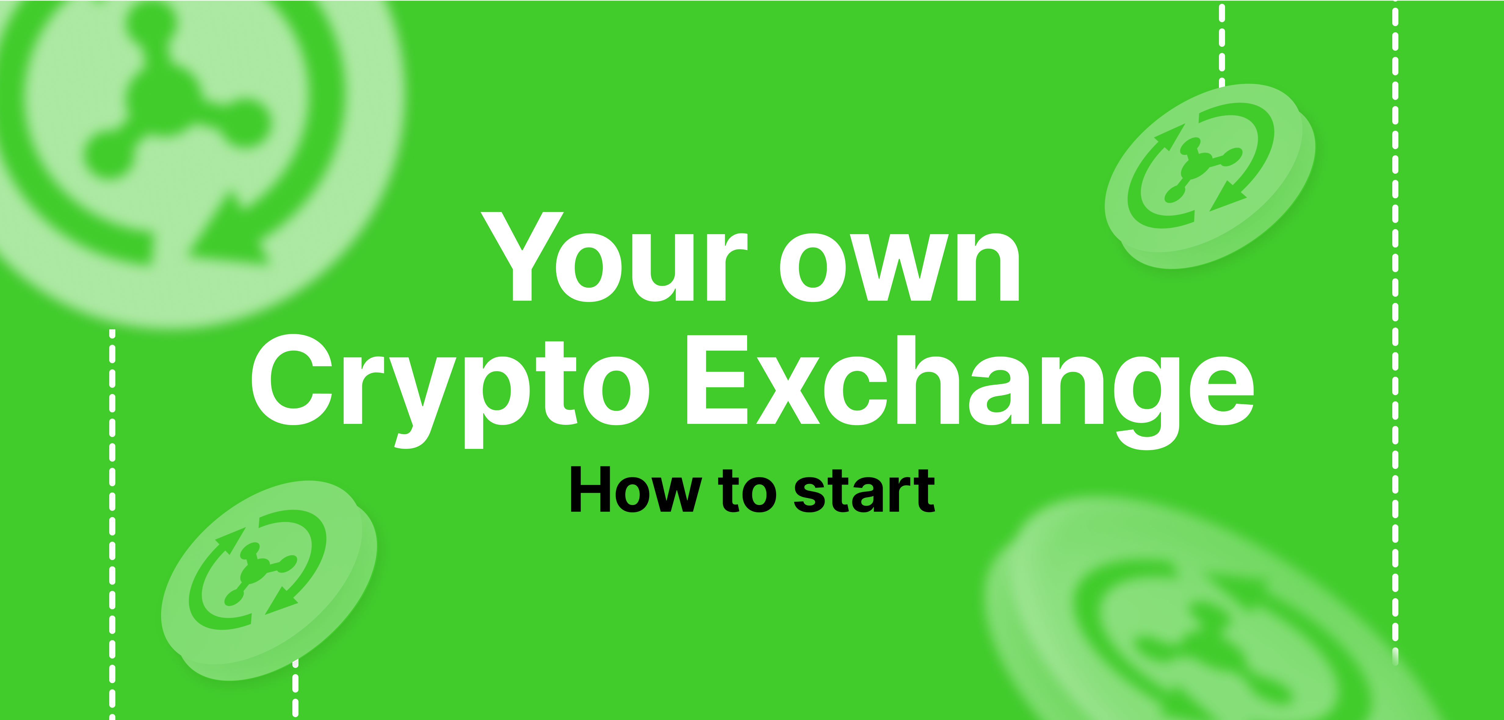 How To Start Crypto Exchange Business In ? 8 Steps